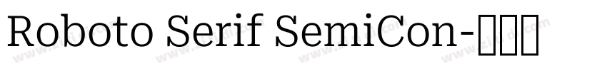 Roboto Serif SemiCon字体转换